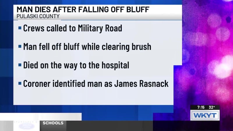A man died after falling off a bluff on Military Road in Pulaski County.