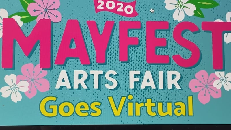 Mayfest Arts Fair has gone to a virtual setting amid COVID-19 concerns.