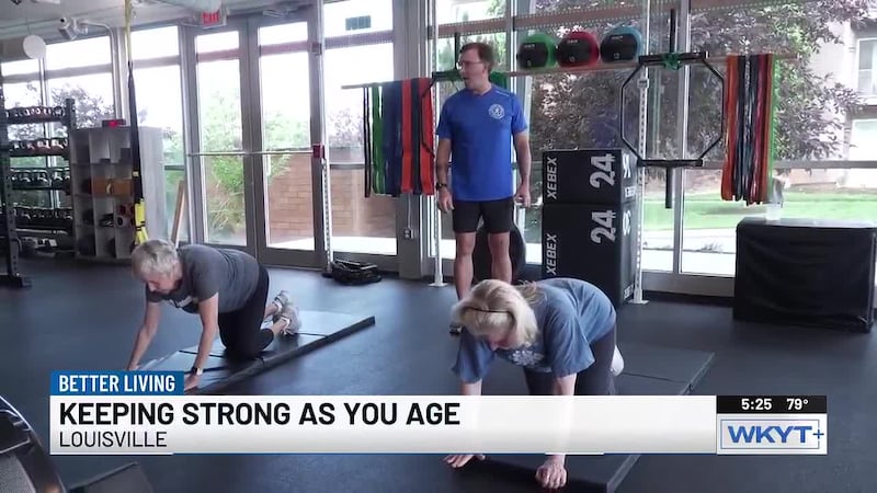 Better Living: Keeping strong as you age